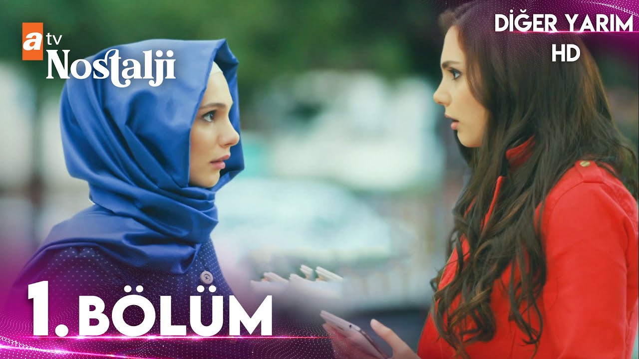 Diğer Yarım 1. Bölüm HD