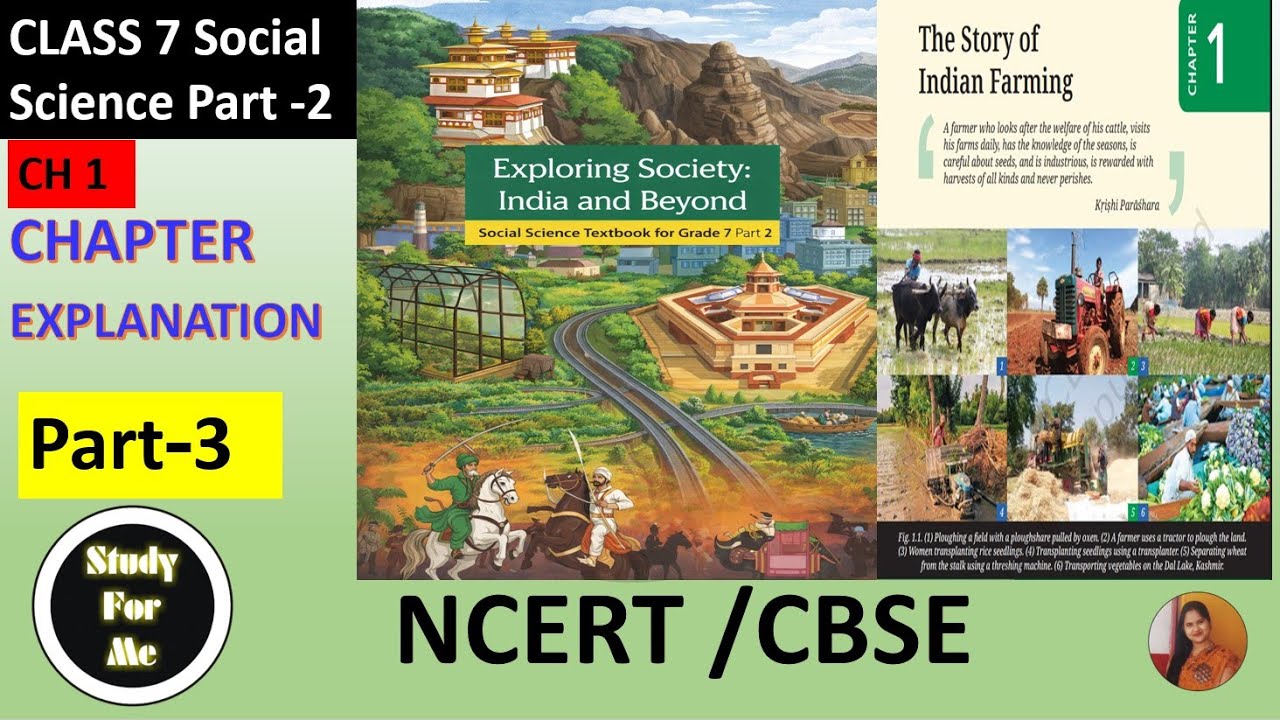 The Story of Indian Farming Class 7 SST | Exploring Society India and Beyond | Part -3 I NCERT