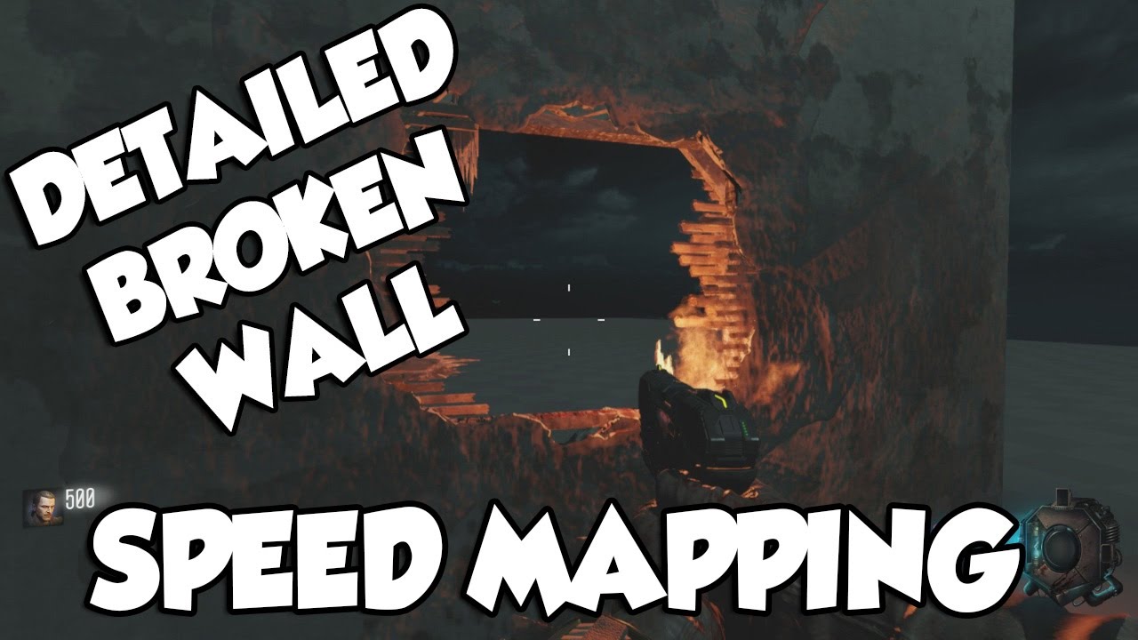 Broken Wall : Bo3 Speed Mapping!