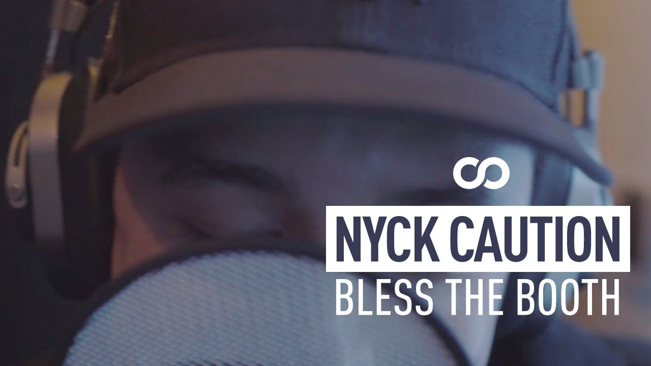 Nyck Caution - Bless The Booth Freestyle