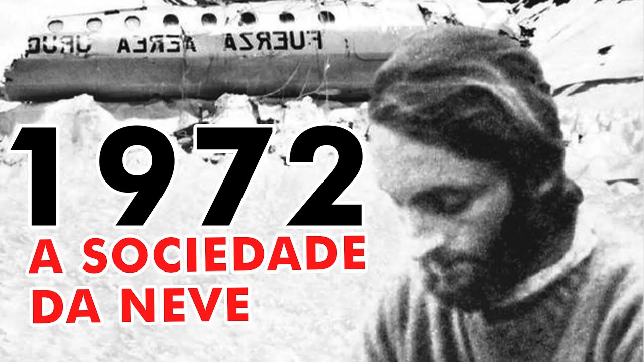 1972 - A Sociedade da Neve e a Trag&eacute;dia dos Andes
