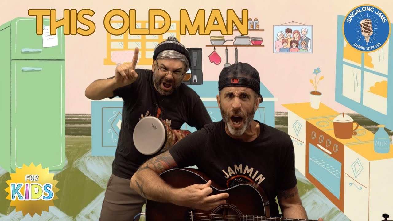 This Old Man | Jammin With You - Kids Songs & Family Jams