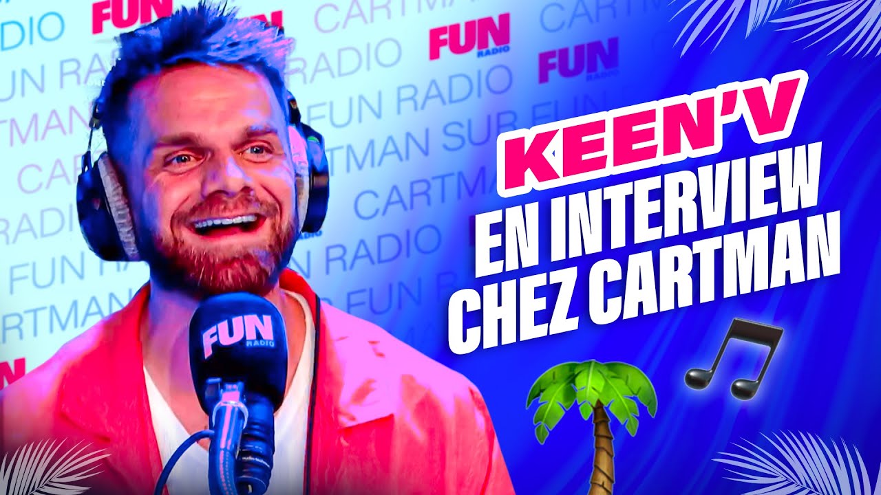 "Je n'écris pas mes chansons en fonction de TikTok" | Keen'V en interview chez Cartman sur Fun Radio