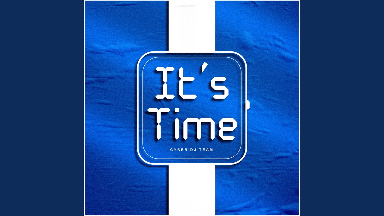 It's Time