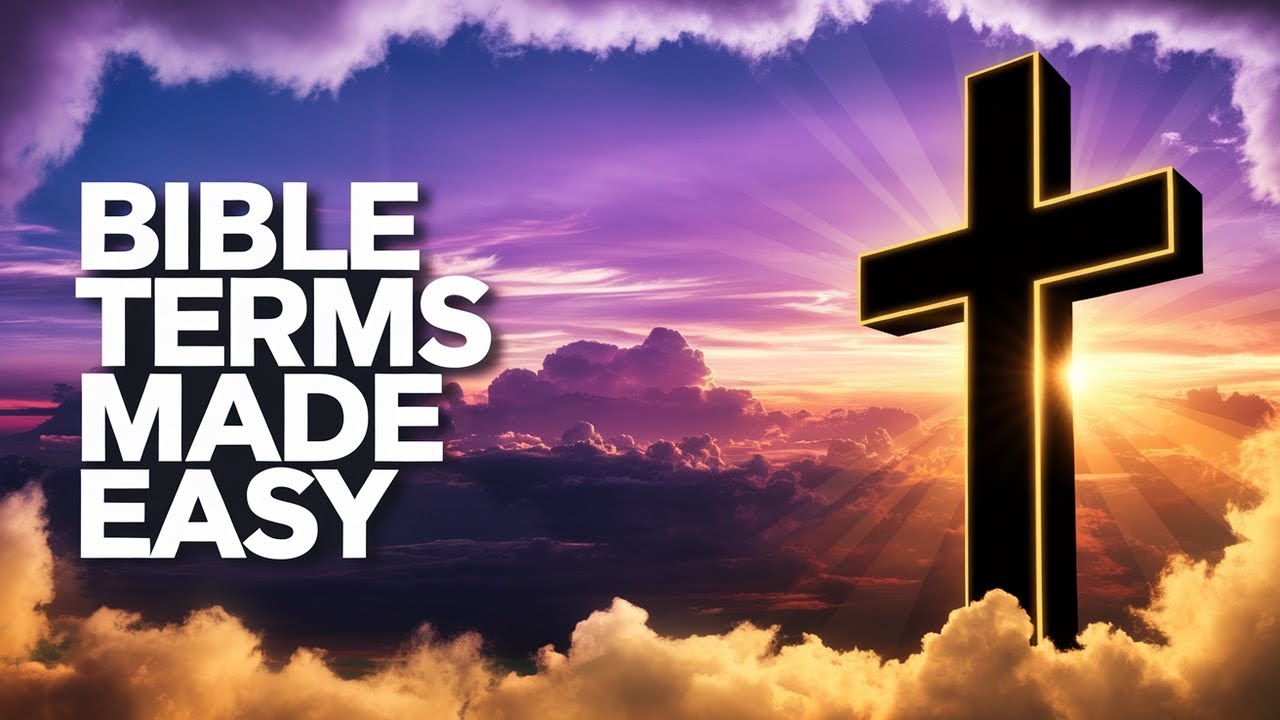 Theological Terms Made Simple (and FUN)