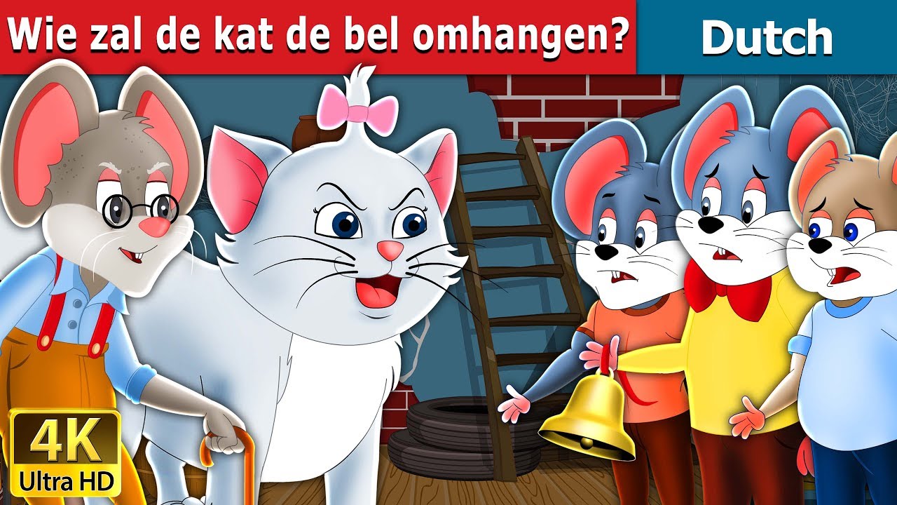 Wie zal de kat de bel omhangen | Who Will Bell The Cat Story in Dutch | Dutch Fairy Tales