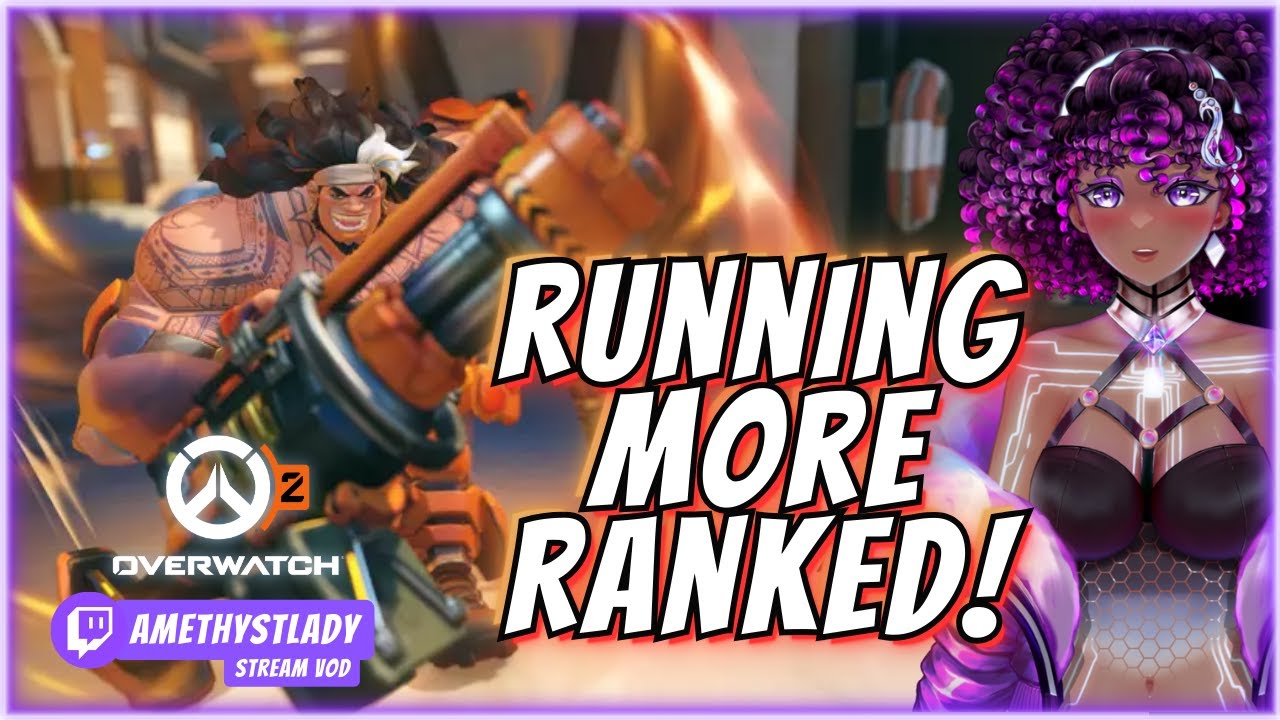 Running Mauga In Ranked! | Overwatch 2 | AmethystLady