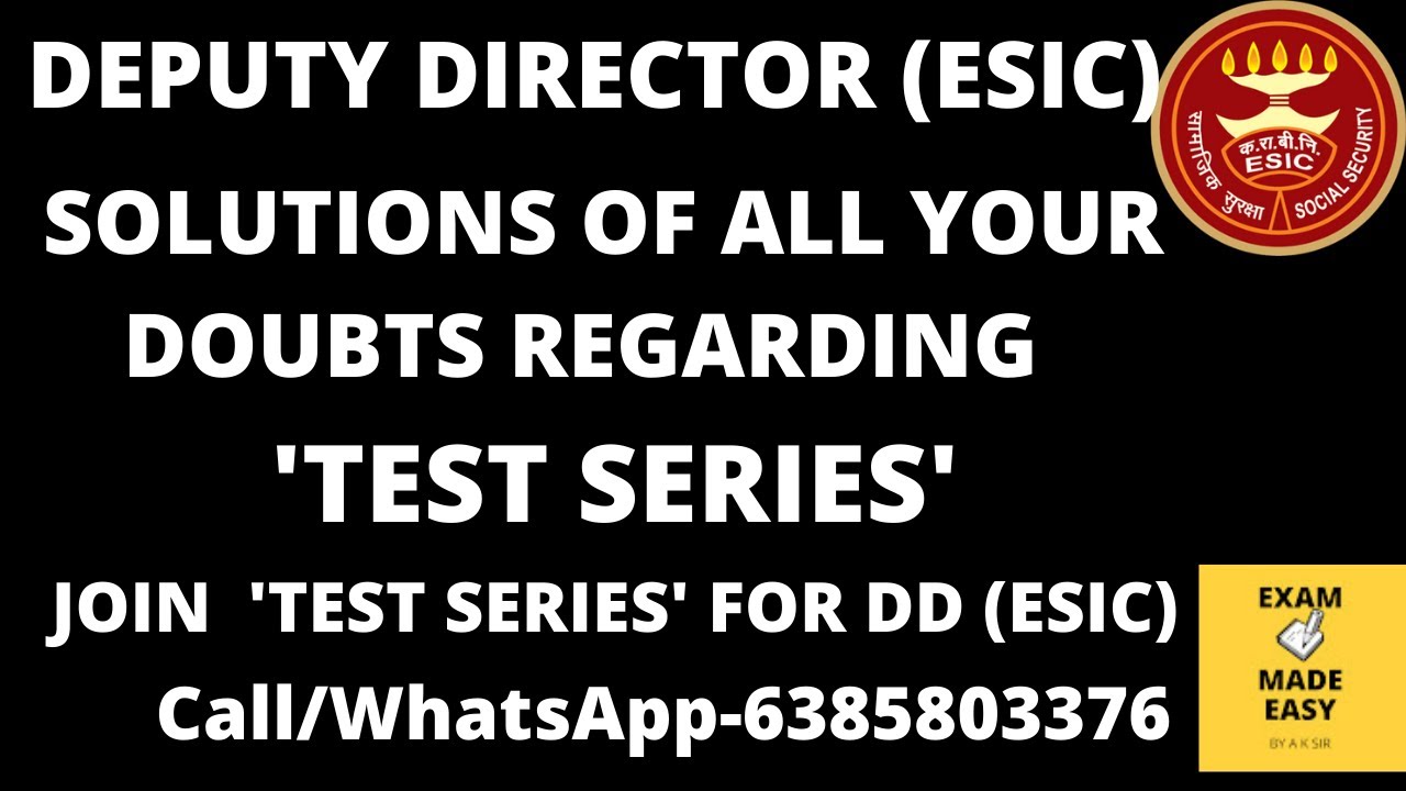 Solutions of all your doubts about  Test series for  deputy director  | esic deputy director |