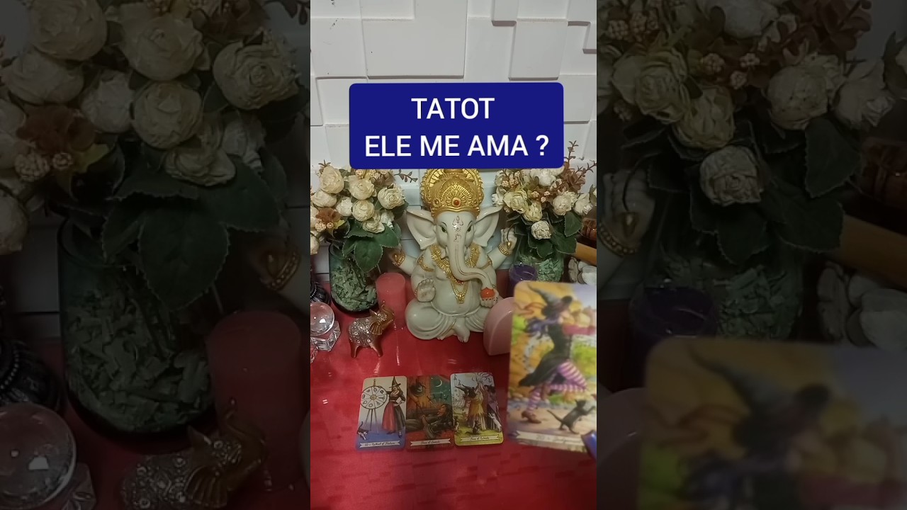 TAROT: Ele me ama ?