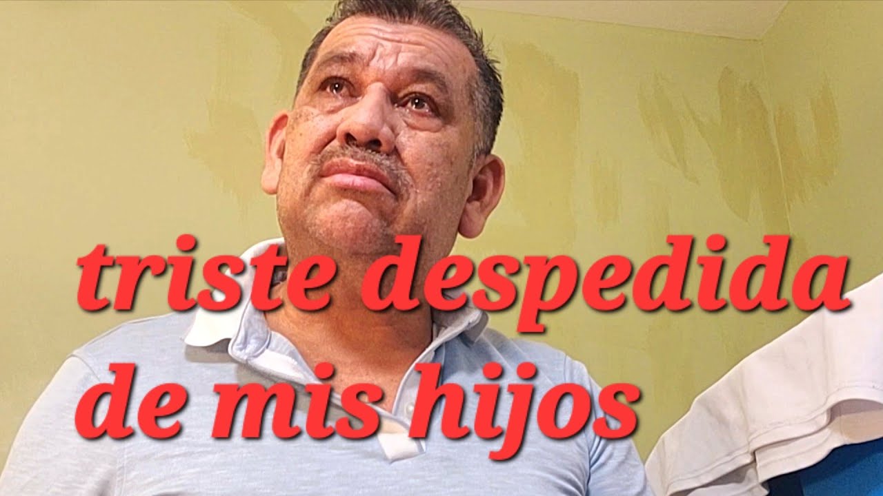 Tube que yorar al despedirme de mi familia 