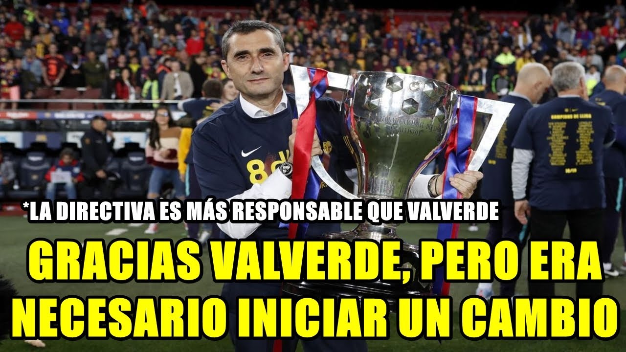 ERNESTO VALVERDE DESTITUIDO | GRACIAS POR EL TRABAJO Y SUERTE EN TUS FUTUROS EQUIPOS