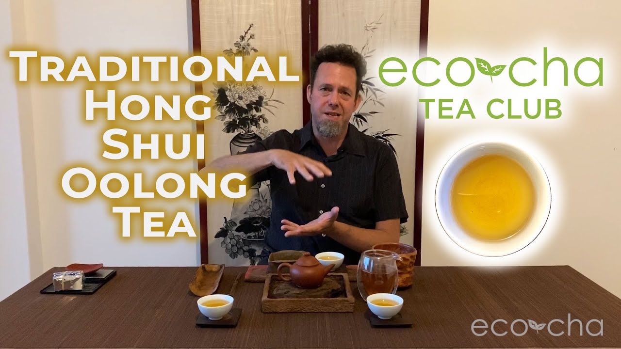 Eco-Cha Tea Club: #58 - Traditional Hong Shui Oolong Tea