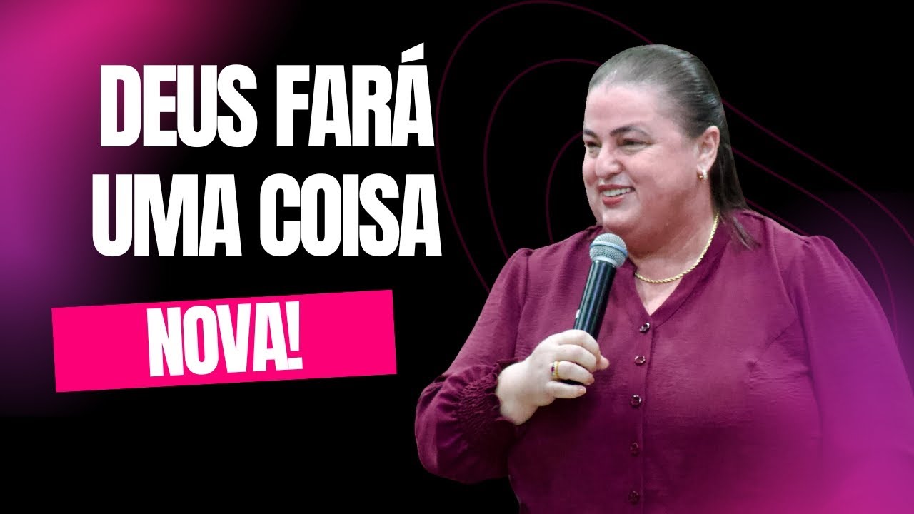 DEUS FARÁ UMA COISA NOVA - SARA PAVESI