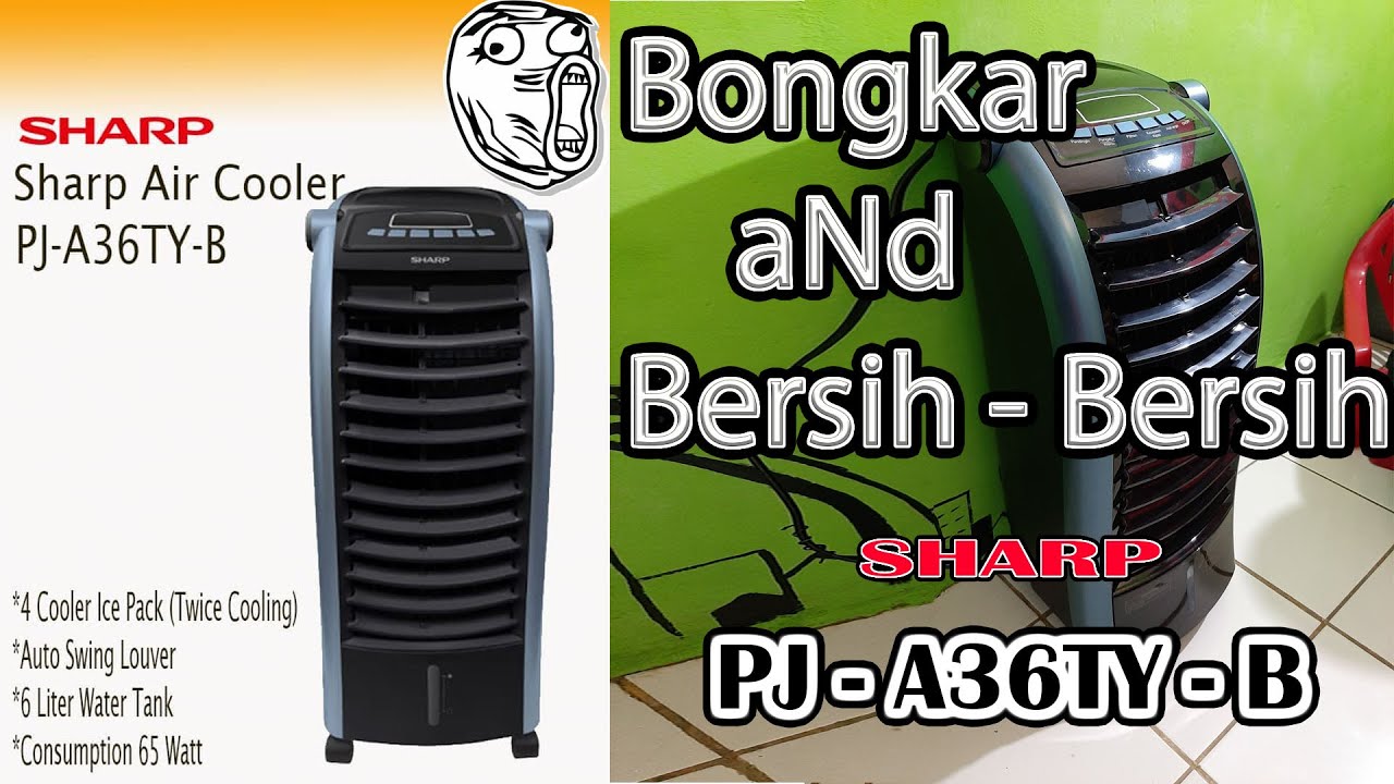 Air Cooler SHARP PJ-A36TY-B (Bongkar, Bersih2)
