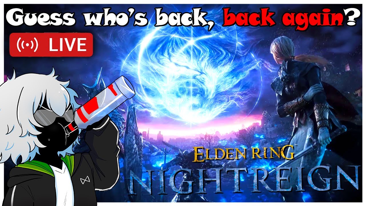 Your Streamer Returns! | Nightreign Solos/Remembrances (Gigacheez Item Gathering After)