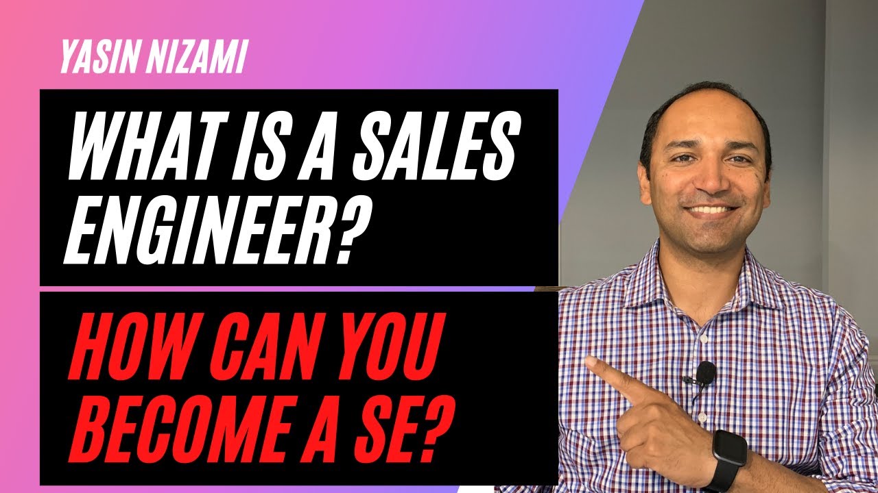 What is a Sales Engineer/SE? or a Pre-Sales Consultant? or a Solutions Architect - By Yasin Nizami