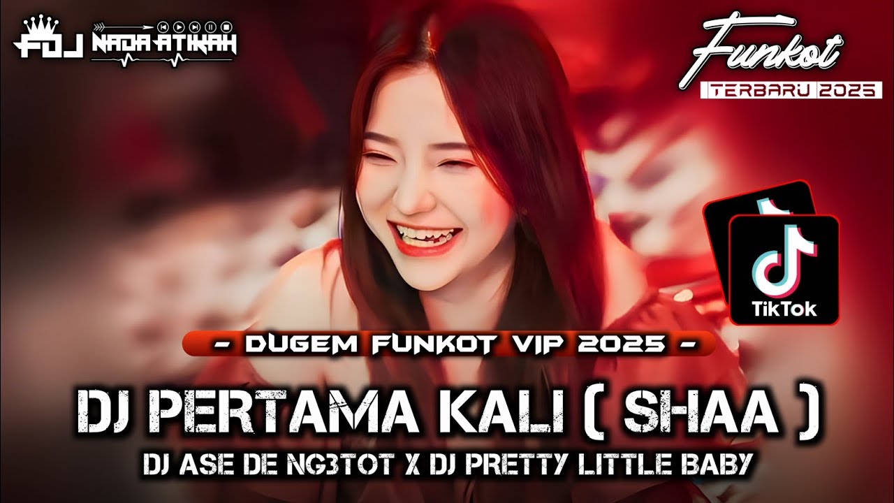 DUGEM FUNKOT VIP 2025 DJ PERTAMA KALI ( SHAA ) DJ PRETTY LITTLE BABY @FDJNADAATIKAH 