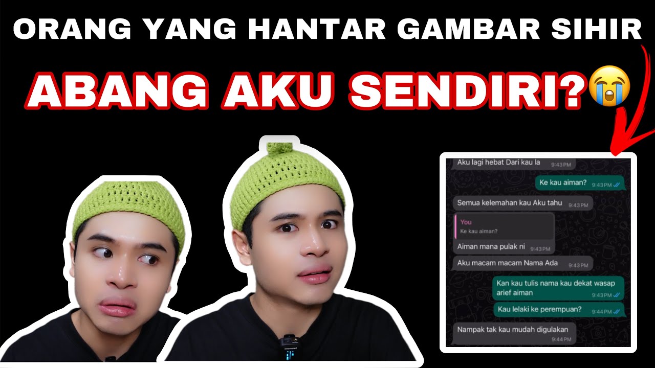 ORANG YANG HANTAR GAMBAR SIHIR TU ABANG AKU SENDIRI😭😰‼️