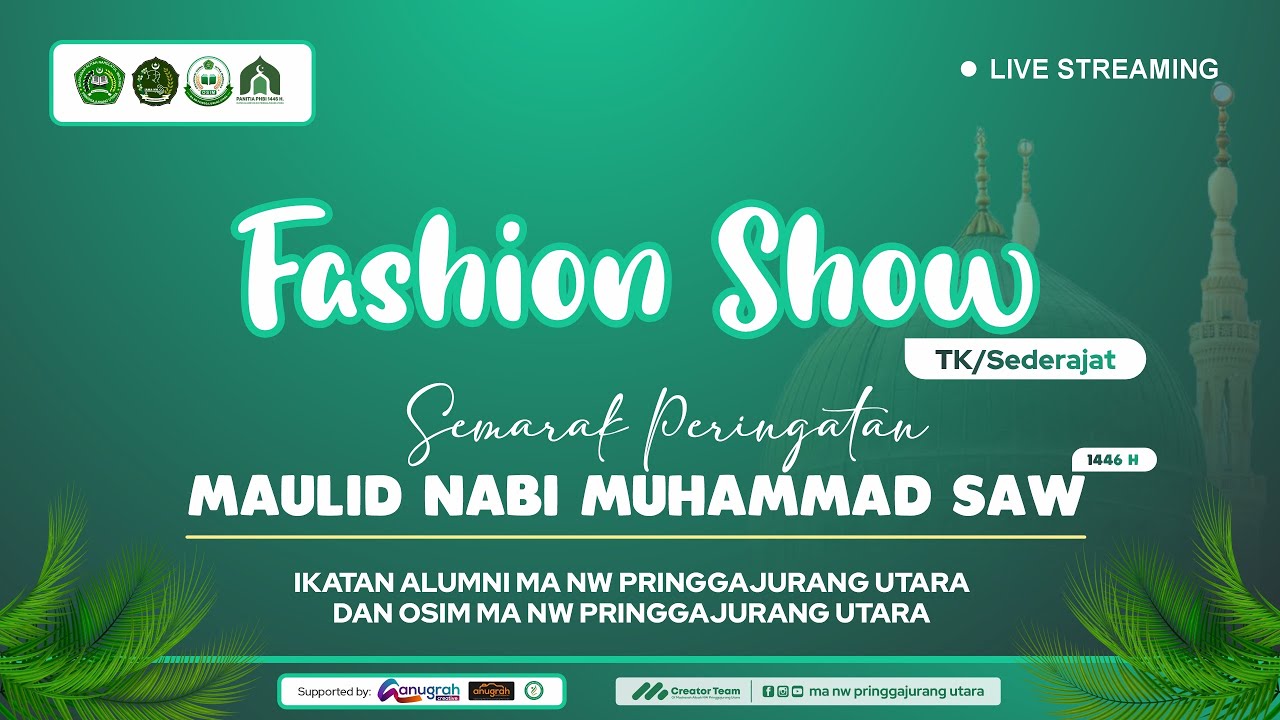 🔴 [LIVE] FASHION SHOW Tingkat TK/Sederajat (Semarak Peringatan Maulid Nabi Muhammad SAW 1446 H)