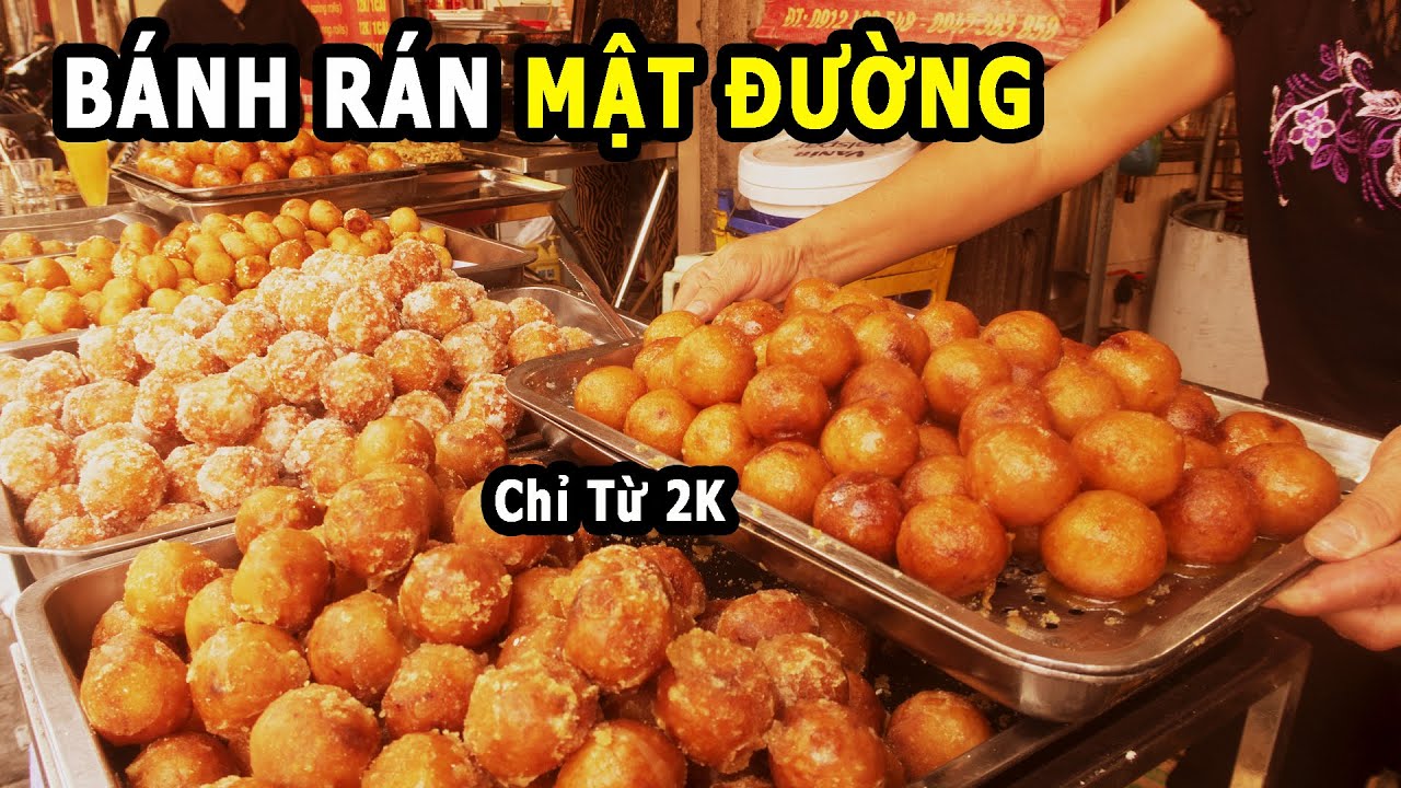 Cận Cảnh Làm Hàng Bánh Rán Mật Đường Phố Cổ Hà Nội Chỉ 2k 1 Chiếc ở đâu ăn gì