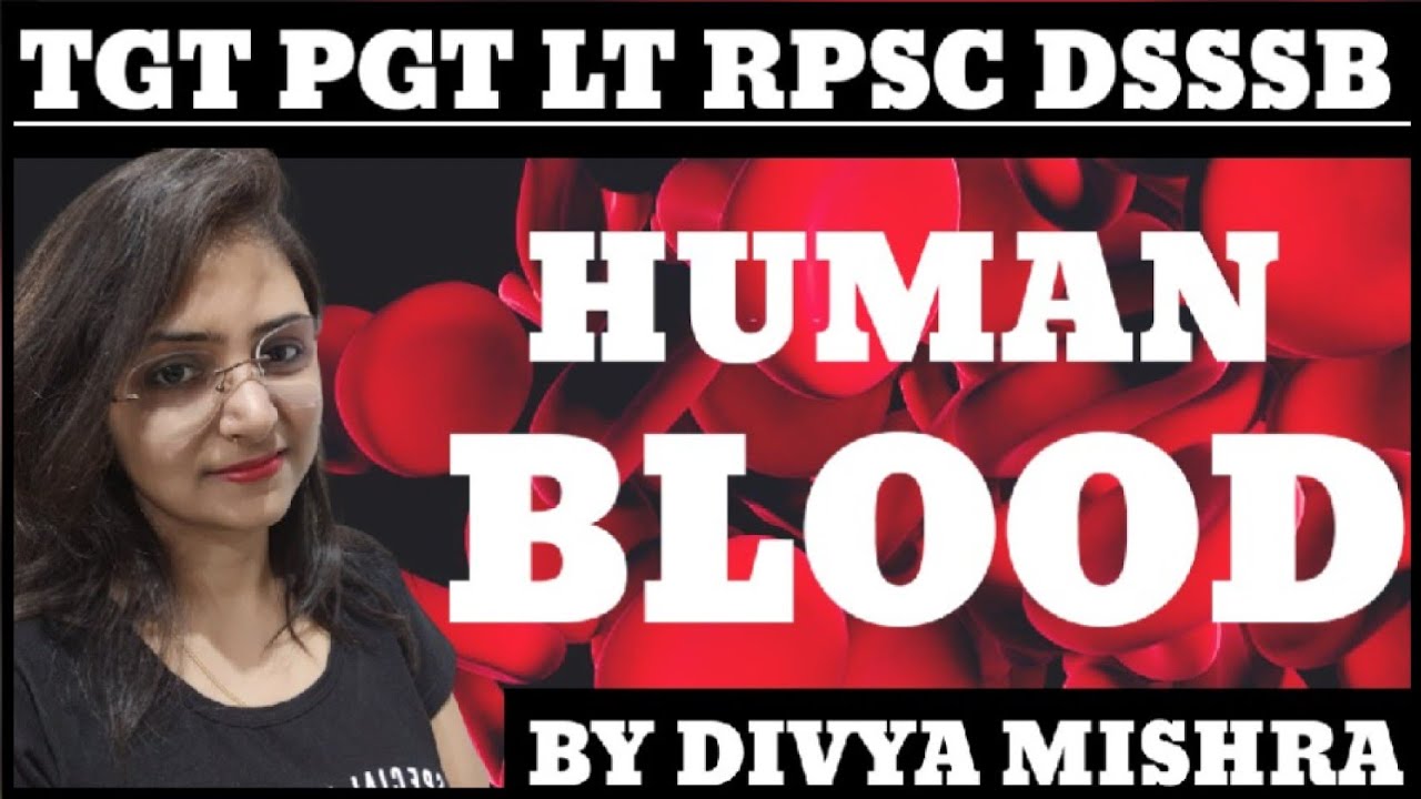 Blood || Components of Blood || Human Physiology Classes BY DIVYA MISHRA 
