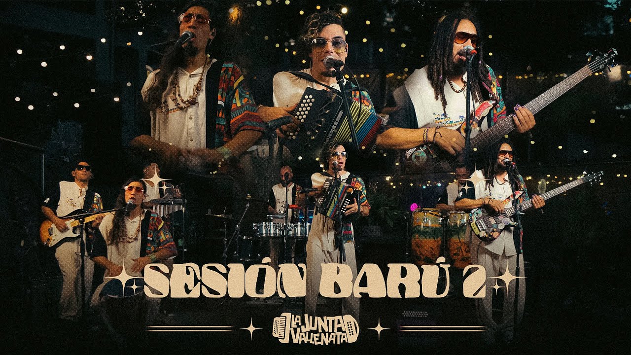La Junta Vallenata - Sesión Barú 2
