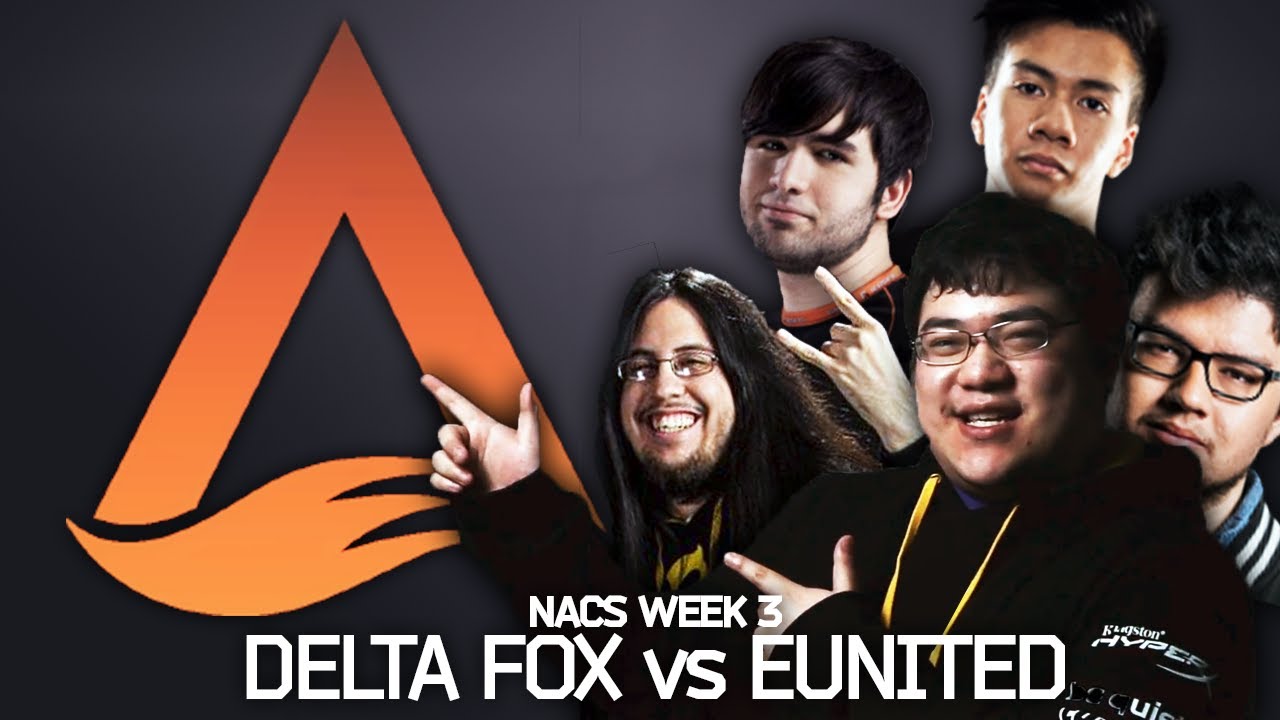 SCARRA: DELTA FOX (MEME STREAM DREAM TEAM) VS EUNITED NACS WEEK 3 HIGHLIGHTS echo fox