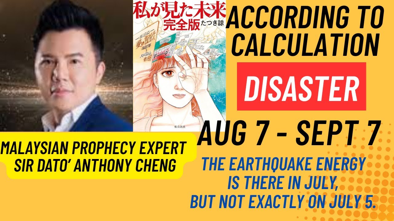 July 5 Disaster Prediction-WRONG date? Sir Dato&rsquo; Anthony Cheng Reveals REAL Danger in August 2025!