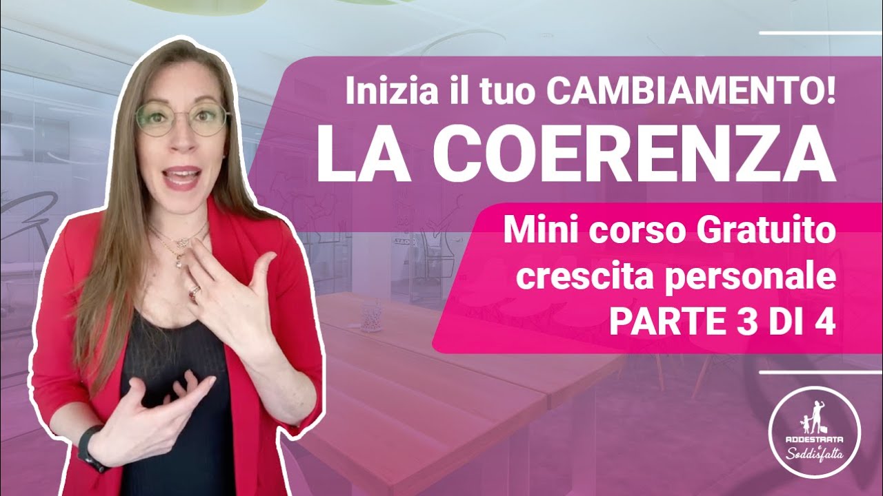 Mini corso Crescita Personale - 4 Inneschi per cambiare da subito la tua vita (Parte 3)