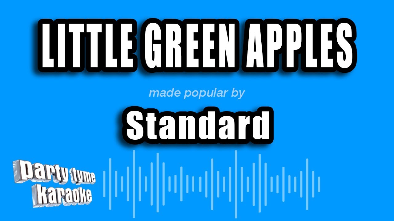Standard - Little Green Apples (Karaoke Version)