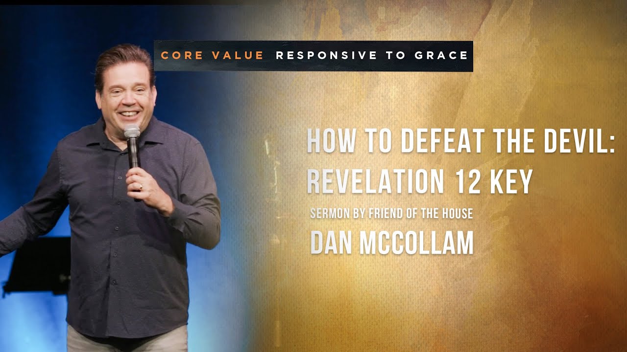 Dan McCollam - How To Defeat The Devil: Revelation 12 Key