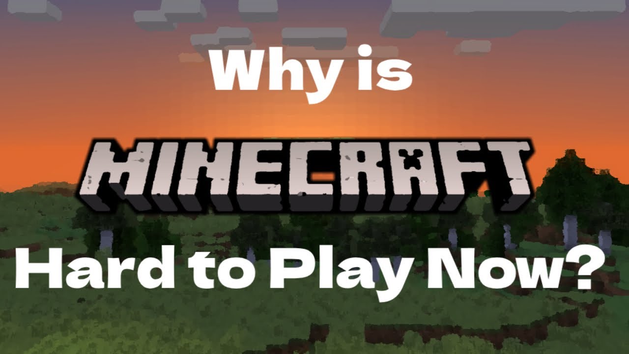 Почему сейчас сложно играть в Minecraft?