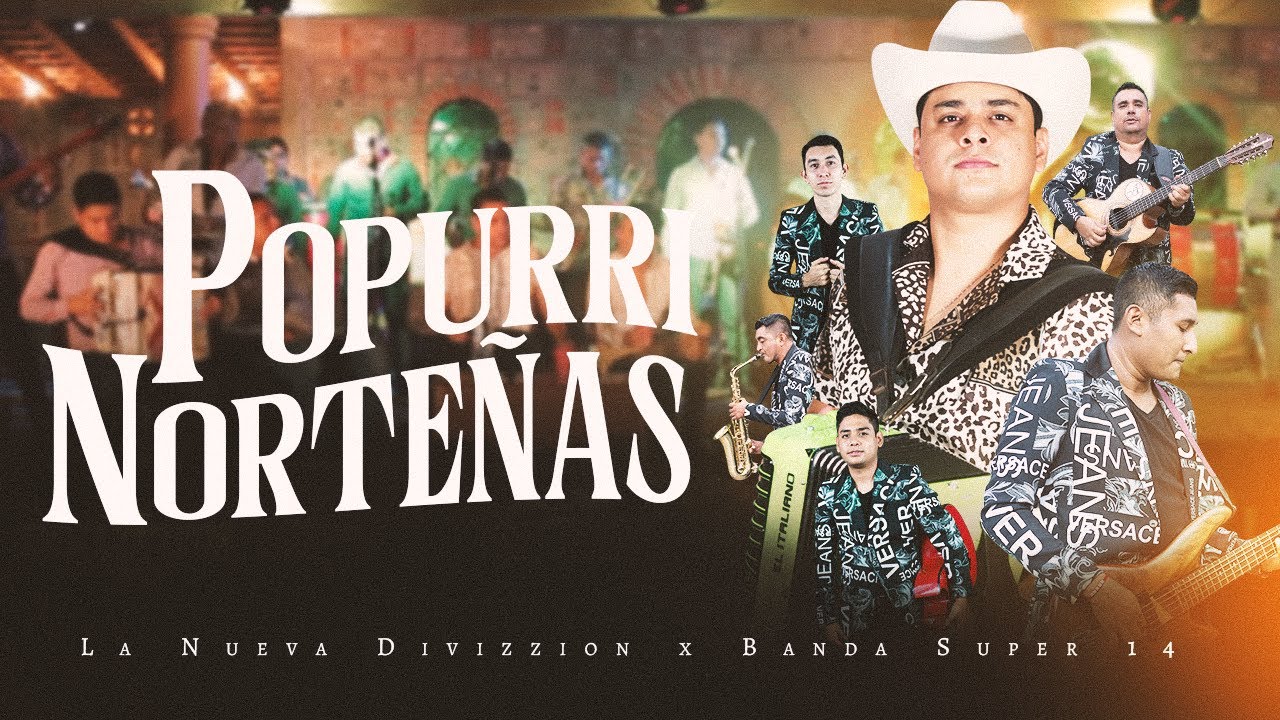 La Nueva Divizzion Ft Banda Super 14 - Popurr&iacute; Norte&ntilde;as (En Vivo 2019)