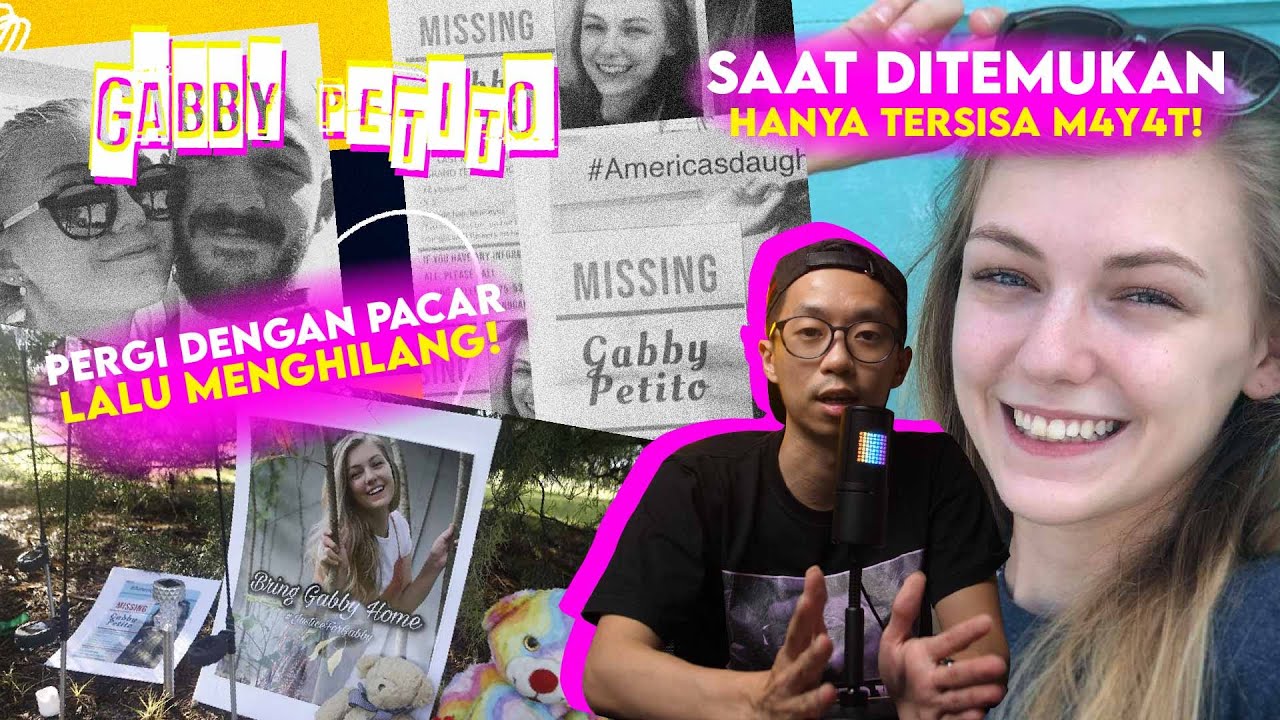 SELEBGRAM YANG HILANG KARENA ULAH PACAR NYA! | Gabby Petito