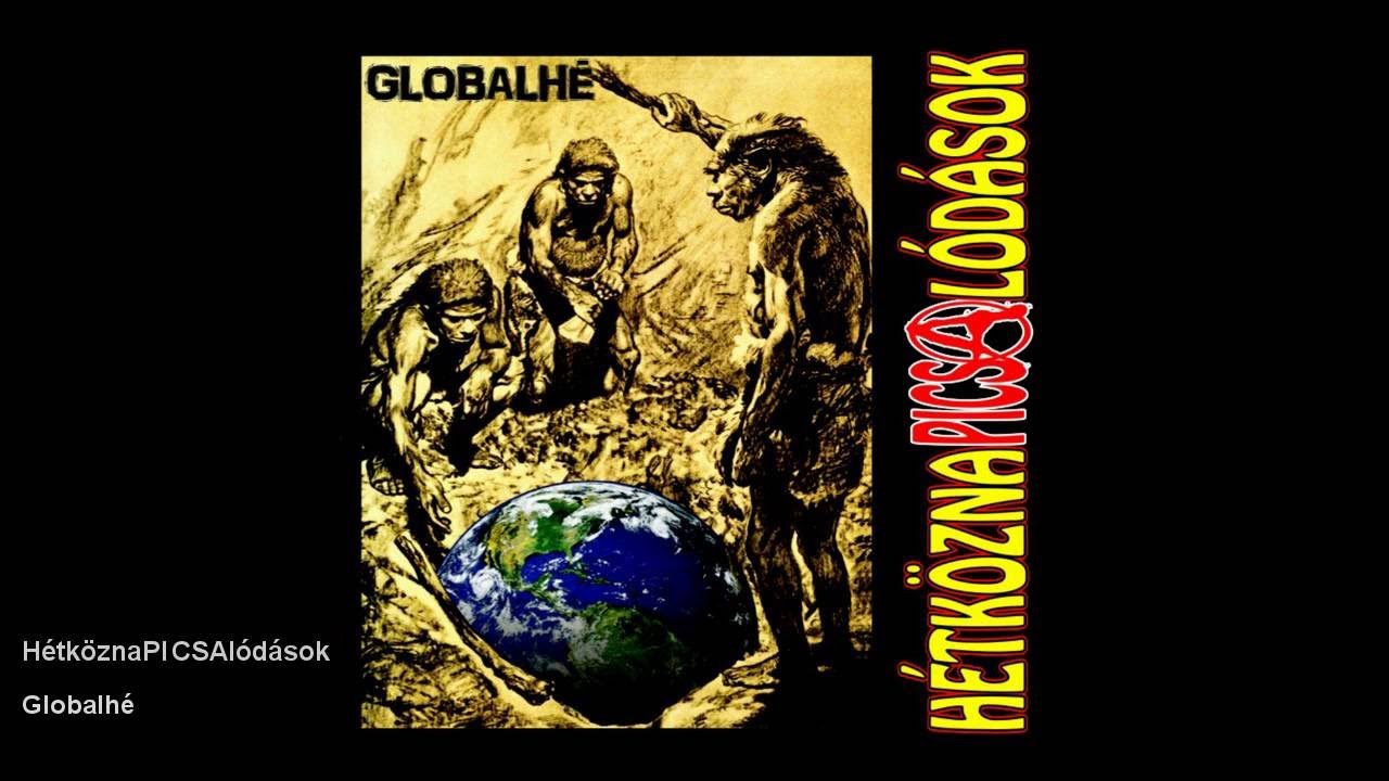 HétköznaPI CSAlódások - Globalhé