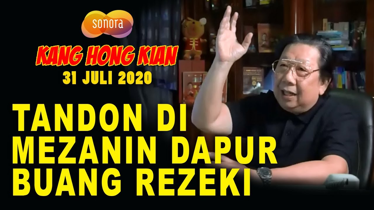 TANDON DI MEZANIN DAPUR BUANG REZEKI - FENG SHUI KANG HONG KIAN 31 JULI 2020