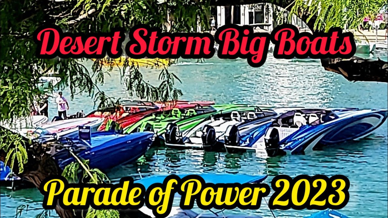 Desert Storm 2023 Parade of Power Lake Havasu City. Million Dollar Boats Parade #lakehavasu #boats
