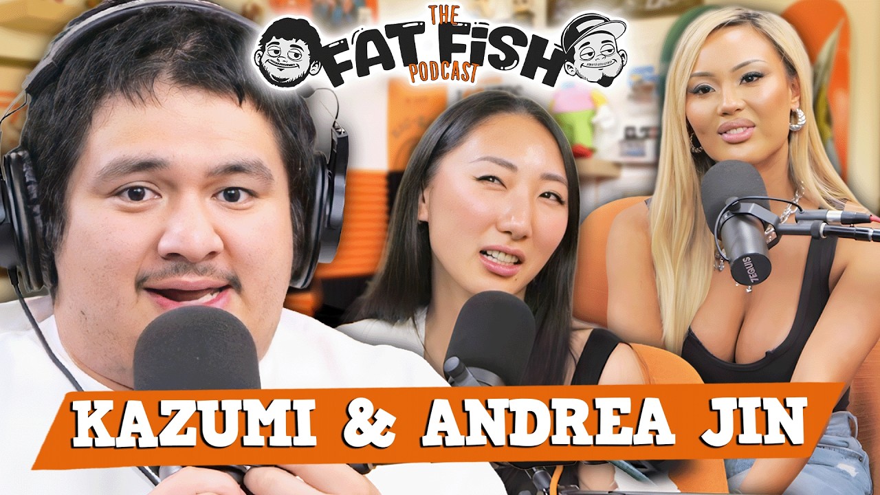 Jaime Professes His Love w/ Kazumi & Andrea Jin | EP 33 | FatFish Podcast