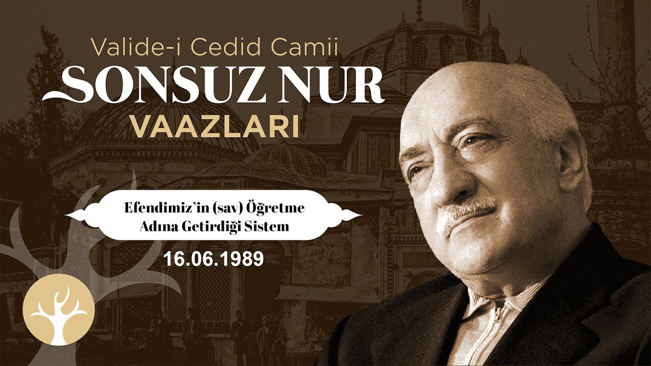 Efendimiz’in (sav) Öğretme Adına Getirdiği Sistem | Sonsuz Nur Vaazları 23 | M. Fethullah Gülen