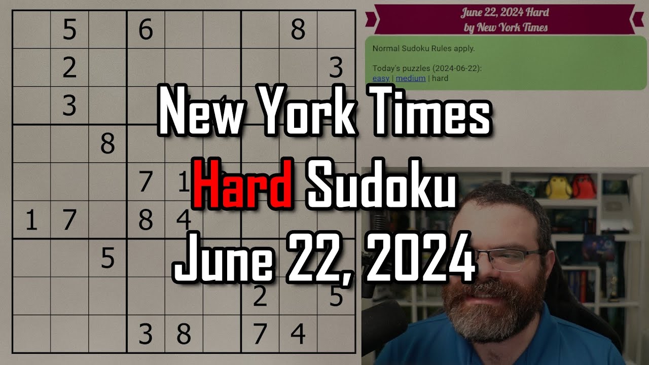 NYT Hard Sudoku Walkthrough | June 22, 2024