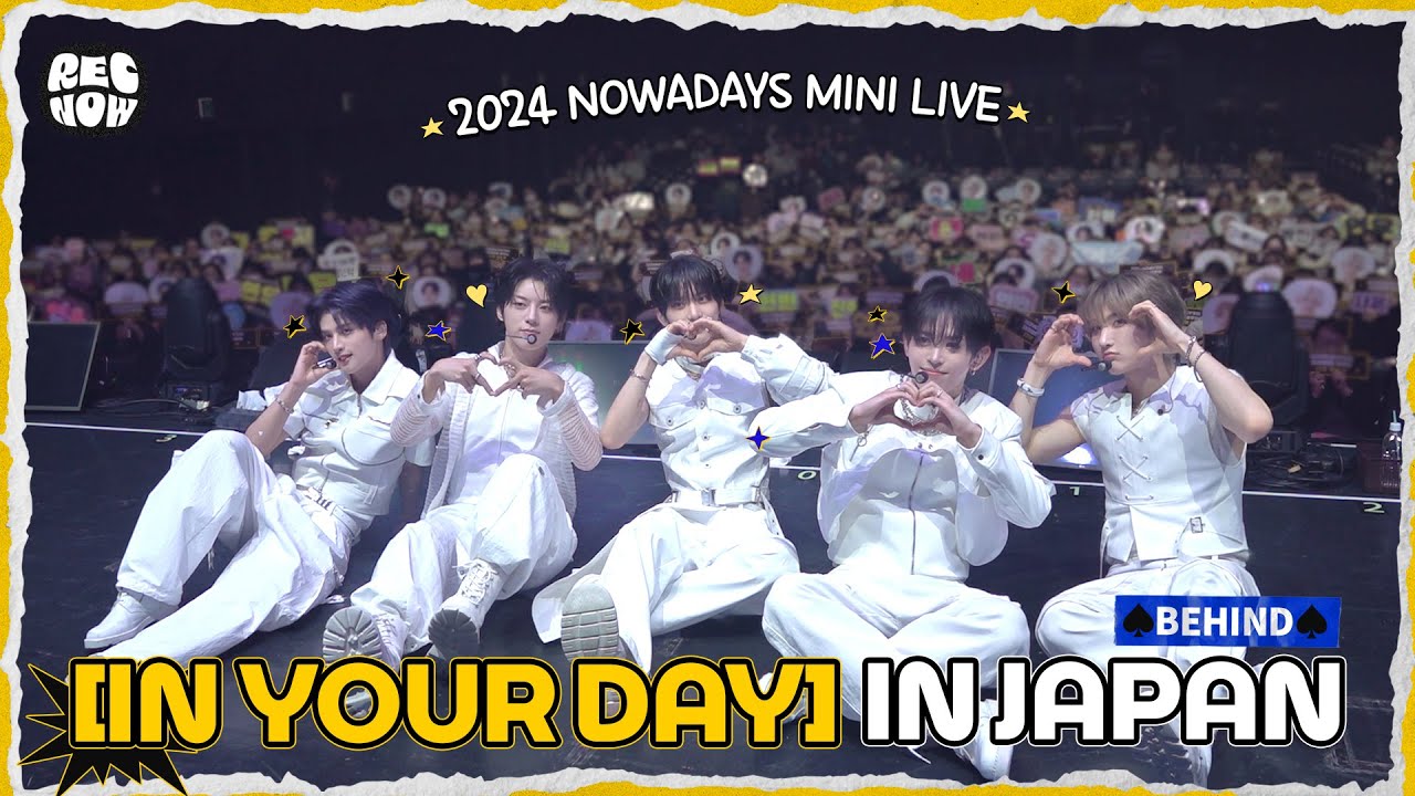 2024 NOWADAYS MINI LIVE IN JAPAN 비하인드 [REC NOW] Take #52 | NOWADAYS(나우어데이즈)ㅣSUB