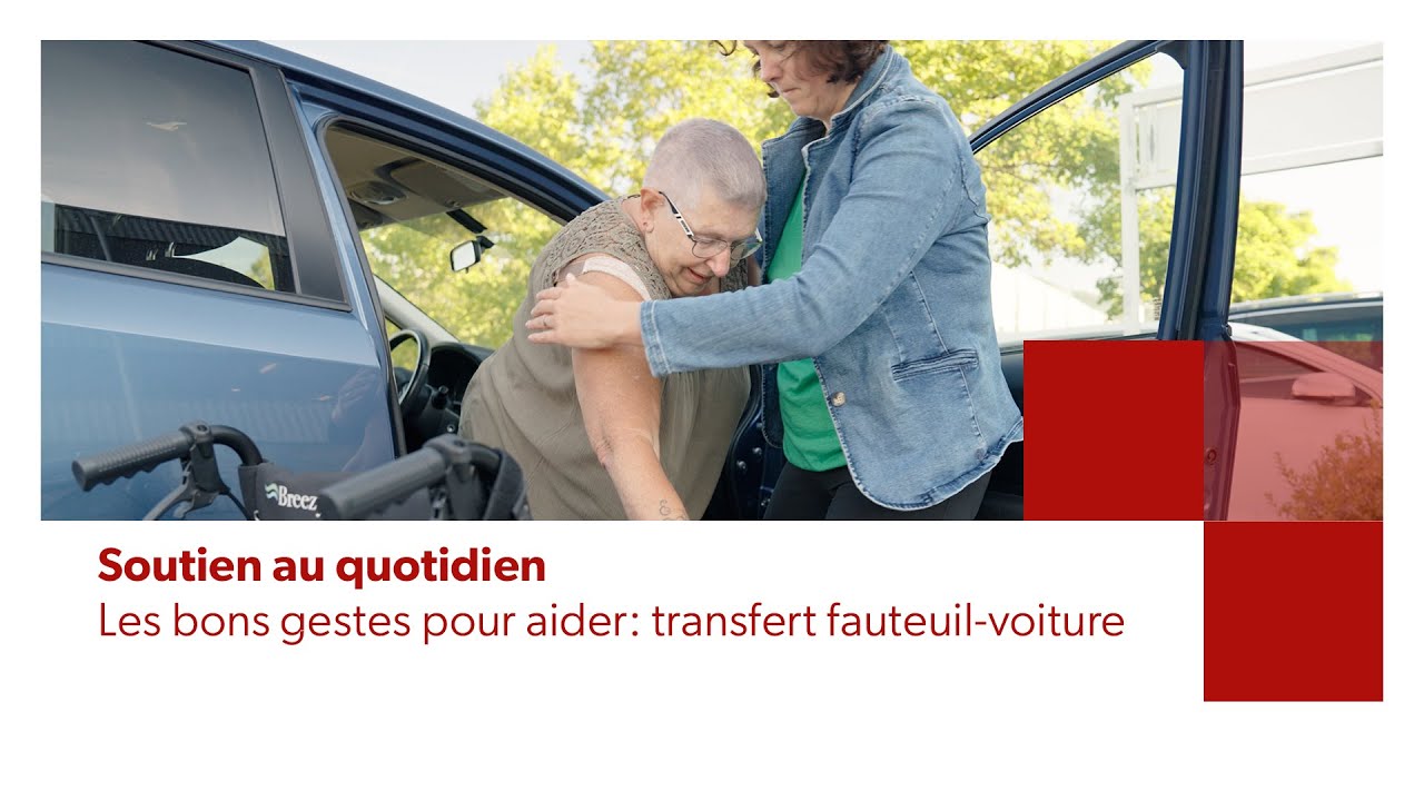 Soutien au quotidien – Les bons gestes pour aider: transfert fauteuil-voiture