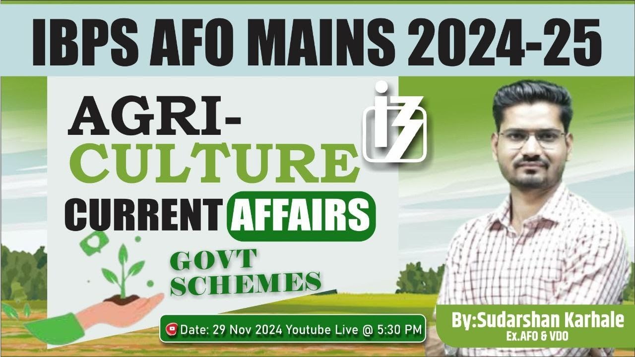Agriculture Current Affairs || IBPS AFO Mains 2024-25 || By Sudarshan Karhale Sir