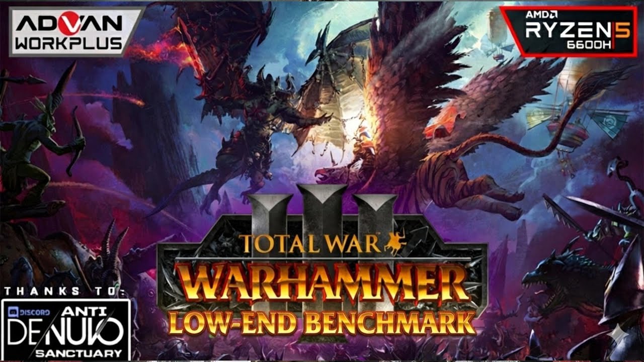 TOTAL WAR: WARHAMMER 3  ◆ LOW END  BENCHMARK | Advan Workplus Ryzen 5 6600H Radeon 660M