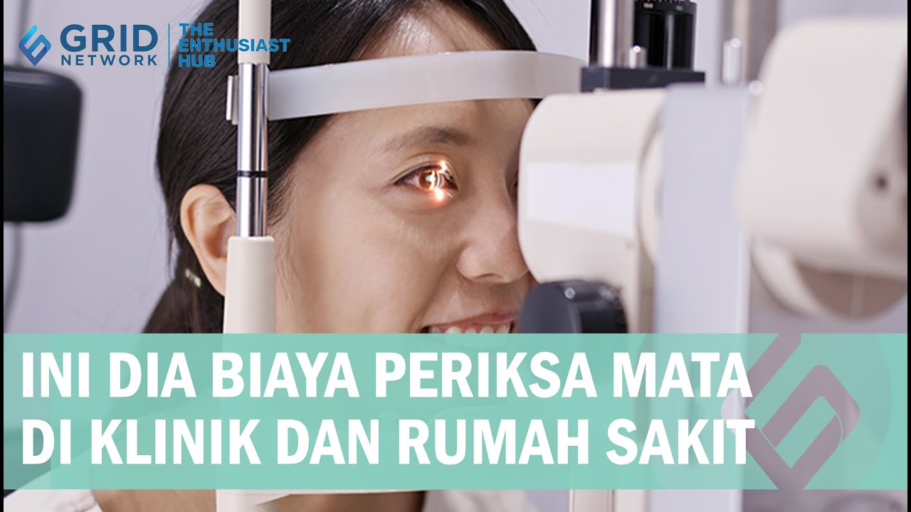 Ini Dia Biaya Periksa Mata di Rumah Sakit dan Klinik, Terbaru 2023