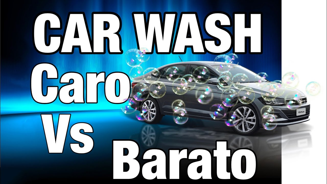 CAR WASH Caro vs Barato.
