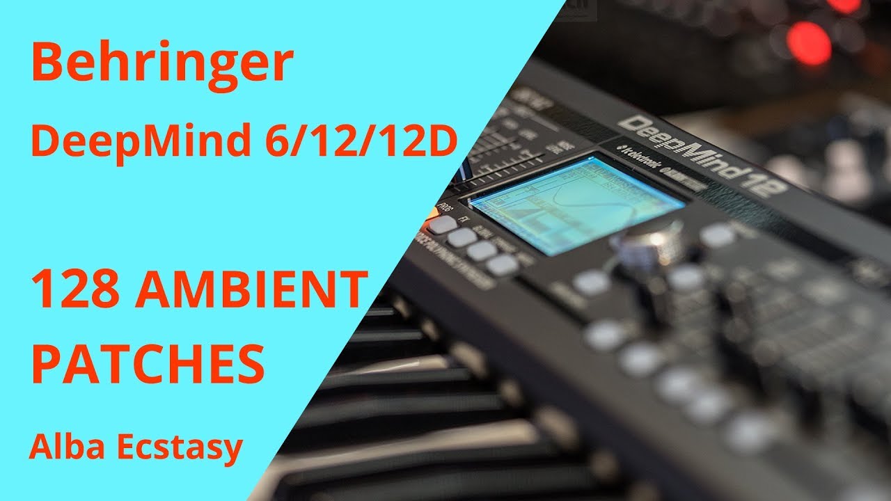 DEEPMIND 6/12/12D - 128 AMBIENT PATCHES VOL. 1 \\ patches 128 to 65