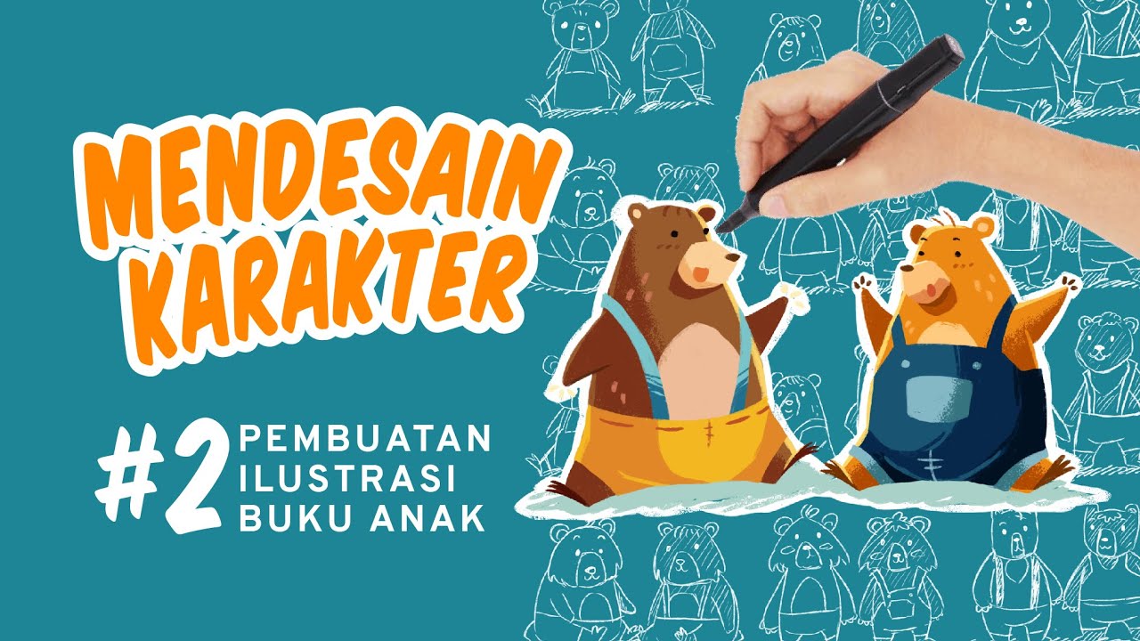 MENGGAMBAR KARAKTER UNTUK BUKU ANAK. TUTORIAL ILUSTRASI BUKU ANAK 2