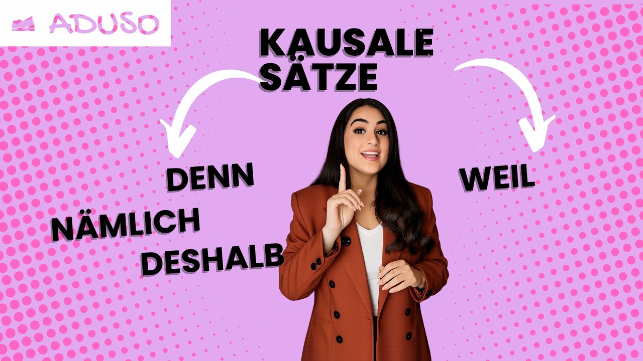 Kausale Sätze: weil, denn, nämlich, deshalb (B1 Grammatik)