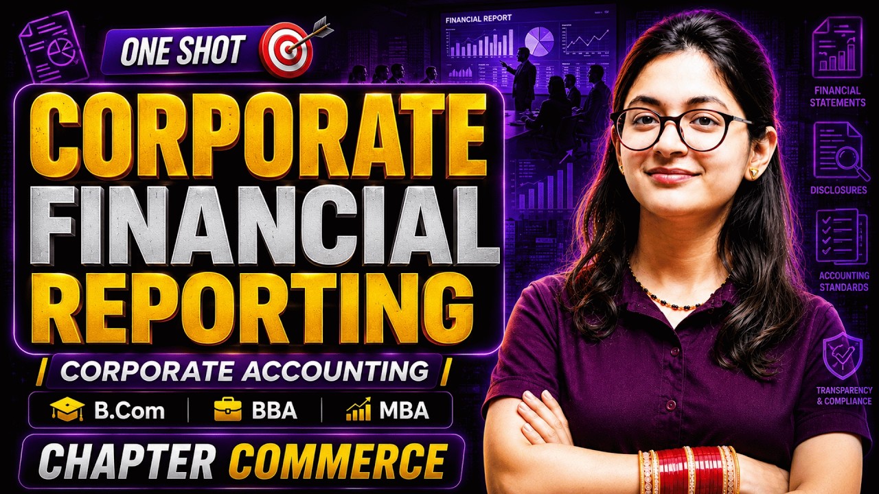 Corporate Financial Reporting |  XBRL, CSR, TBL |Concept & Numerical|Corporate Accounting| B.com/BBA